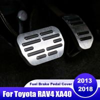 ที่ครอบแป้นเบรกสำหรับรถยนต์โตโยต้า XA40 RAV4 2014 2015 2016 2017 2018 RAV4 40อุปกรณ์เสริมแผ่นกันลื่น