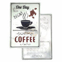 ป้ายสังกะสีวินเทจ One Day Begins with Coffee (ปั๊มนูน), ขนาด 20x30 ซม.