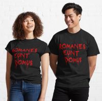 Romanes Eunt Domus เสื้อยืดคอกลมผ้าคอตตอน100% ใหม่พิมพ์ลายแฟชั่นแขนสั้น100% เสื้อฤดูร้อน