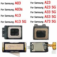 หูฟังใหม่สำหรับ Samsung Galaxy A03 A03s A23 A33 A53 A73 5G ชิ้นส่วนอะไหล่สำหรับซ่อมตัวรับสัญญาณหูฟังด้านบน