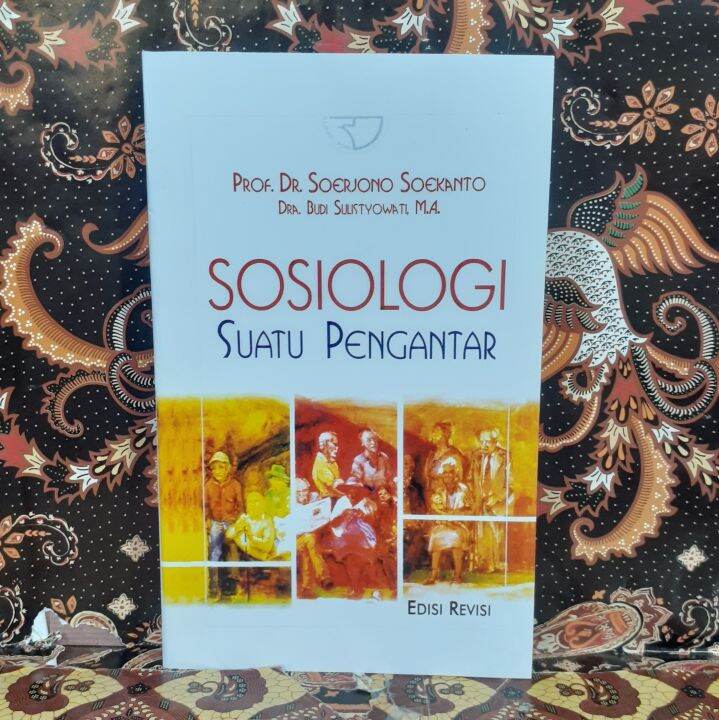 BUKU SOSIOLOGI / SUATU PENGANTAR - EDISI REVISI PENULIS :PROF. DR ...