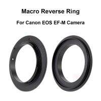 อะแดปเตอร์ย้อนกลับสำหรับ Canon EOS EF-M Mount Macro 49/52/55/58/62/67/72/77M สำหรับ Canon EOS M5 M6 M50 M6II M200ฯลฯ