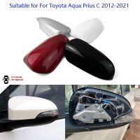 เปลือกกระจกมองหลังรถยนต์สำหรับ Toyota Aqua Prius C 2012 ~ 2021ผ้าคลุมกระจกมองหลังเคสกระจกที่อยู่อาศัย