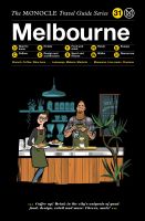 หนังสืออังกฤษใหม่ The Monocle Travel Guide to Melbourne : The Monocle Travel Guide Series (The Monocle Travel Guide Series .31) (2018. 148 S. 21 cm) [Hardcover]