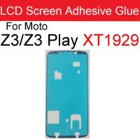 หน้าจอ LCD กาวกันน้ำสำหรับ Moto Z Z2เล่น XT1650-05 XT1635-03 XT1789-05 Z3 XT1710 Z3เล่น XT1929-5 G7บวกสติกเกอร์