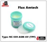 ฟลักซ์คุณภาพสูงรุ่นใหม่   FLUX AMTECH NC-559-ASM-UV (TPF)