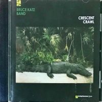 CD Bruce Katz Band - Crescent Crawl