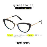 [ลดกระหน่ำ] กรอบแว่นสายตา TOM FORD รุ่น FT5580-B ทรง Cat Eye รุ่นคลาสสิค ขาทอง สุดฮิต