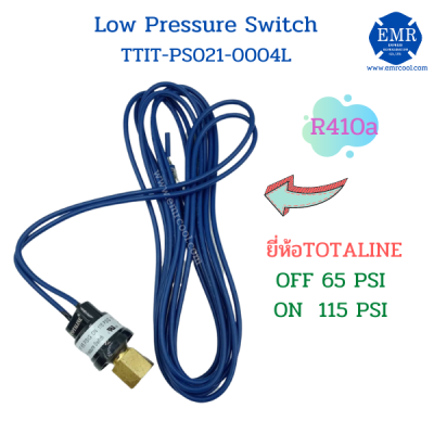 HI-Low Pressure Switch ( เพรชเชอร์สวิทซ์ ) TOTALINE