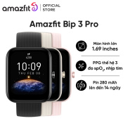 Đồng hồ thông minh Amazfit Bip 3 Pro - Hàng chính hãng - Bảo hành 12 tháng