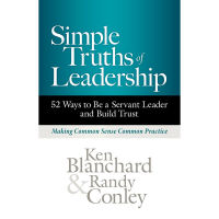 (ใหม่)พร้อมส่ง SIMPLE TRUTHS OF LEADERSHIP: 52 WAYS TO BE A SERVANT LEADER AND BUILD TRUST