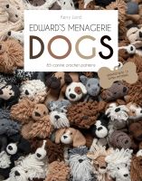 หนังสืออังกฤษใหม่ Edwards Menagerie: Dogs : 65 Canine Crochet Projects -- Paperback / softback [Paperback]