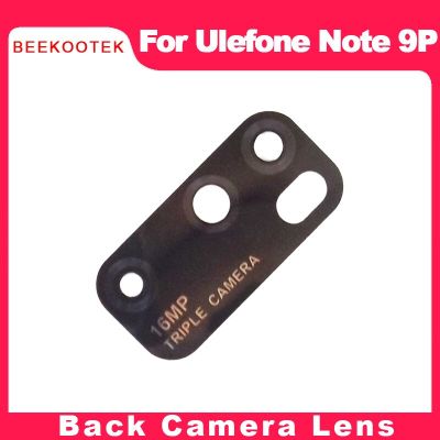 Ulefone Note 9P Back Camera Lens Original กล้องหลังเลนส์ อุปกรณ์เสริมเปลี่ยนกระจกสําหรับโทรศัพท์ Ulefone Note 9P