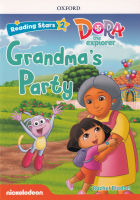 Bundanjai (หนังสือเรียนภาษาอังกฤษ Oxford) Reading Stars 2 Dora the Explorer Grandma s Party (P)