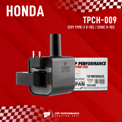 TOP PERFORMANCE ( ประกัน 3 เดือน ) คอยล์จุดระเบิด HONDA CITY TYPE-Z SX8 / CIVIC 3 &amp; 4 ประตู VTEC / B15B B15C ตรงรุ่น 100% - TPCH-009 - MADE IN JAPAN - คอยล์หัวเทียน ฮอนด้า ซิตี้ ซีวิค 30500-P2A-J01