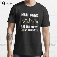 Math Puns First Sine Of Madness Trending T-Shirt Custom Shirts Funny Art Streetwear Cartoon Tee Fashion Tshirt Summer Xs-5Xl New