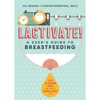 [หนังสือนำเข้า] Lactivate!: A Users Guide to Breastfeeding ภาษาอังกฤษ english book