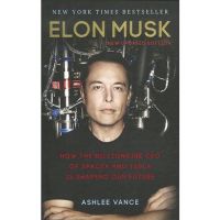 [หนังสือนำเข้า] Elon Musk: Tesla, SpaceX, and the Quest for a Fantastic Future - Ashlee Vance ภาษาอังกฤษ english book