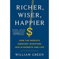 [หนังสือนำเข้า] Richer, Wiser, Happier: How the Worlds Greatest Investors Win in Markets William Green english book
