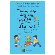 Sách Phương Pháp Dạy Con Không Đòn Roi Tập 2