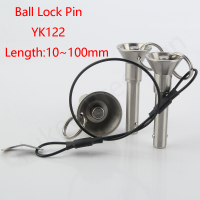 YK122สแตนเลสจับฤดูใบไม้ผลิ Detent Pins ปิดภาคเรียนปุ่ม Dia 5-25มิลลิเมตรด่วนที่วางจำหน่ายบอลล็อค Pins ความยาว10-100มิลลิเมตร