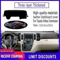 คุณภาพสูงสำหรับ Toyota Hiace ฉนวนแผ่นคลุมแผงหน้าปัดรถยนต์หนังอุปกรณ์เสริมตกแต่งภายใน2019 2020 2021กระบังกันแดดกันลื่นตกแต่งรถยนต์