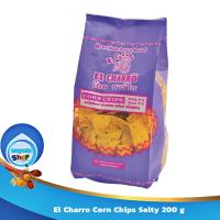 El Charro Corn Chips Salty 200 g : เอล ชาร์โร คอร์นชิพ รสเค็ม 200 กรัม