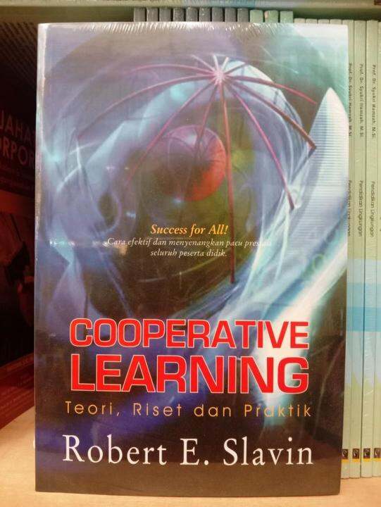 Cooperative Learning Teori, Riset Dan Praktik - Robert E. Slavin ...