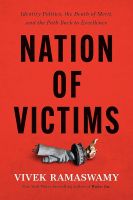 หนังสืออังกฤษใหม่ Nation of Victims : Identity Politics, the Death of Merit, and the Path Back to Excellence [Hardcover]