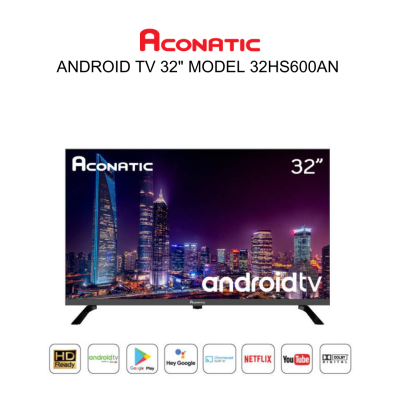 ACONATIC ANDROID TV 32 นิ้ว รุ่น 32HS600AN (สามารถออกใบกำกับภาษีได้)