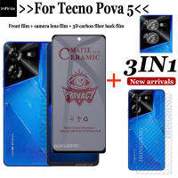 ฟิล์มเซรามิก3 In 1สำหรับ Tecno Pova 5ด้านกันแสงสีฟ้าใส/ด้านฟิล์มป้องกันชนิดเคลือบเพื่อความอ่อนโยนด้าน + การสนับสนุนคาร์บอนไฟเบอร์ + เลนส์กล้องถ่ายรูปสำหรับ Tecno Pova 5ความเป็นส่วนตัว/ไฟฉายหลอดยูวีฟิล์มป้องกันเซรามิก