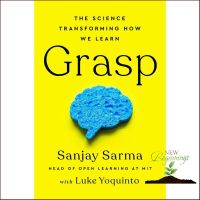 Top quality หนังสือภาษาอังกฤษ Grasp: The Science Transforming How We Learn by Sanjay Sarma พร้อมส่ง