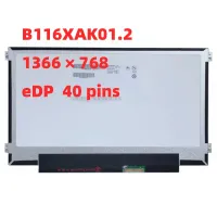 แผงการเปลี่ยนหน้าจอแบบสัมผัสแสดงผลเมทริกซ์40พินพร้อมหน้าจอ LCD LED 1366X768 HD 11.6 "B116XAK01.4 B116XAK01.1 B116XAK01.2