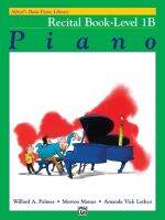 หนังสือเปียโน Alfreds Basic Piano Library : Recital Level 1B