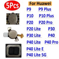 5Pcs ลําโพงหูฟังดั้งเดิมสําหรับ Huawei P9 P10 P20 P30 Lite Plus P40 Pro Lite Ear Speaker Sound ตัวรับ อะไหล่ทดแทน