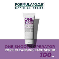 Formula10.0.6 สครับขจัดเซลล์ผิว One Smooth Operator Pore Cleansing Face Scrub (ซิงค์+โอ๊ต+พัมมิส) ขนาด100ml.