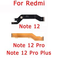 Xiaomi Redmi Note 12 12Pro Pro Plus สำหรับเมนบอร์ดเชื่อมต่อบอร์ด USB จอแสดงผล LCD สายเคเบิลงอได้ชิ้นส่วนซ่อม