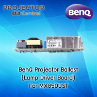 BenQ Projector Ballast (Lamp Driver Board) for BenQ MX850UST