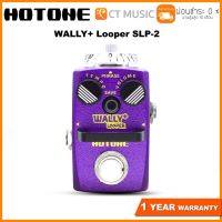 Hotone Wally+ Looper  SLP-2 เอฟเฟคกีตาร์
