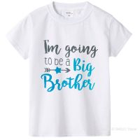 ZW I M Going To Be A Big Brother Birth &amp; Pregnancy ประกาศเสื้อยืด Top Boy Baby Son ครอบครัวดูเสื้อยืดแฟชั่นฤดูร้อน Tee