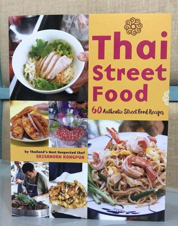 THAI STREET FOOD 60 AUTHENTIC STREET FOOD RECIPES BY   Dccecc18b4cb83f52f681231bc6dbb74  720x720q80 