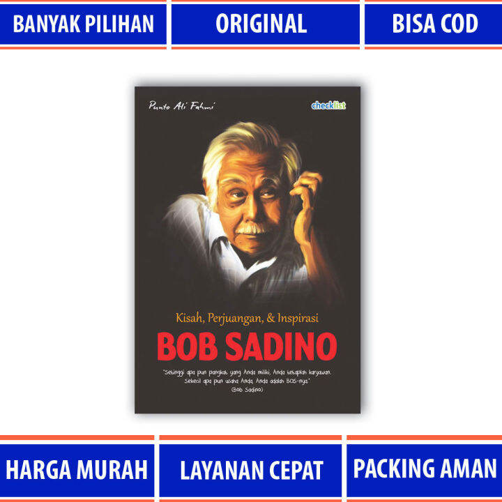 BUKU BIOGRAFI KISAH PERJUANGAN DAN INSPIRASI BOB SADINO | Lazada Indonesia