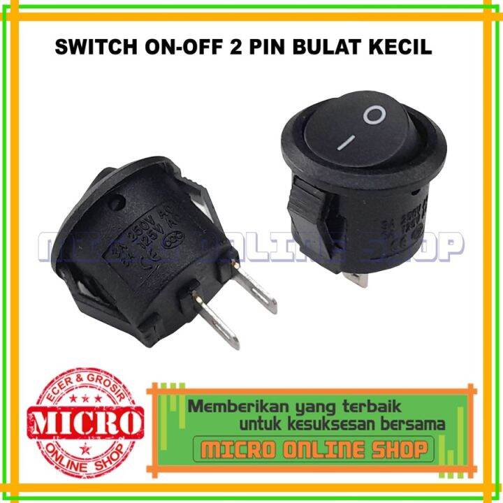 Switch On/Off Mini Bulat 2 Pin (2 PCS) Saklar On Off Bulat / Saklar ...