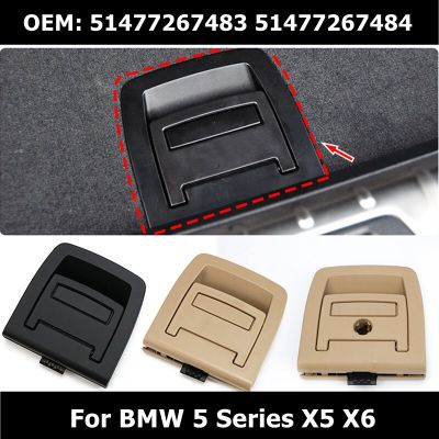 51479120283 51477267483 51477267484 Luggage Compartment Handle For BMW 5 Series Trunk Handle X5 X6 Carpet Floor Trim Cover
