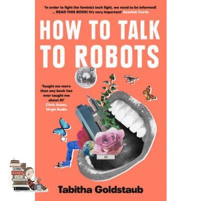 Cost-effective &gt;&gt;&gt; HOW TO TALK TO ROBOTS: A GIRLS GUIDE TO A FUTURE DOMINATED BY AI