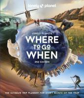 หนังสืออังกฤษมาใหม่ Lonely Planet Where to Go When (2ND) [Hardcover]