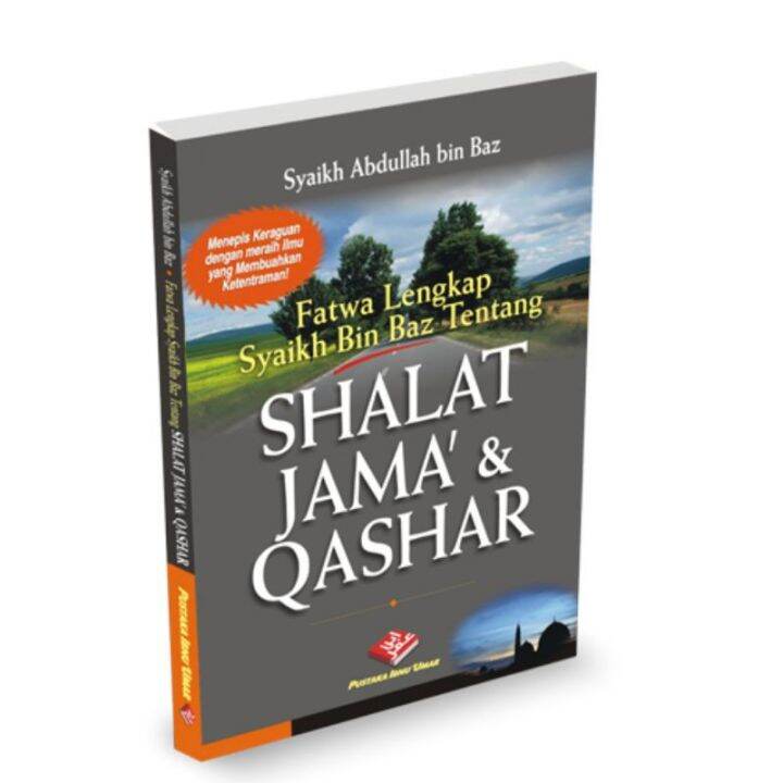 BUKU Fatwa Lengkap Syaikh Bin Baz Tentang SHALAT JAMA Dan QASHAR ...