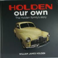 หนังสือ ประวัติรถยนต์ โฮลเด้น ภาษาอังกฤษ HOLDEN OUR OWN THE HOLDEN FAMILYS STORY 201Page