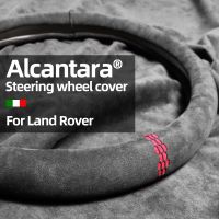 BETTERHUMZ Alcantara Steering Wheel Cover For Land Rover Defender Discovery 2 3 4 Freelander 2 Evoque Car Interior Accessories