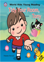 นิทานภาษาอังกฤษ : Tidy Your Room Up, Tony (ข้าวฟ่างจอมเหวี่ยง)